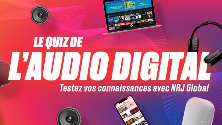 NRJ Global dévoile un Quiz dédié à l’Audio Digital