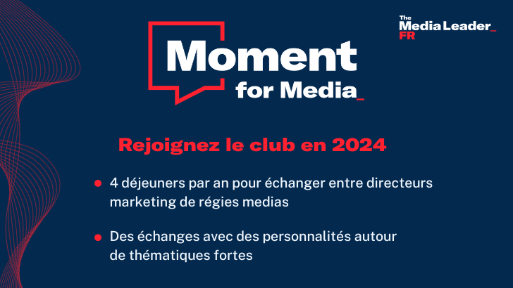 Moment for Media : rejoignez le club des directeurs marketing avec The Media Leader