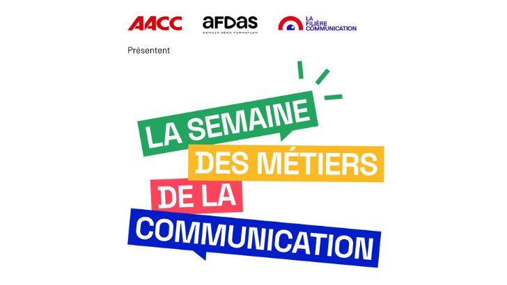 La Filière Communication, l’AFDAS et l’AACC s’associent pour lancer la semaine des Métiers de la Communication