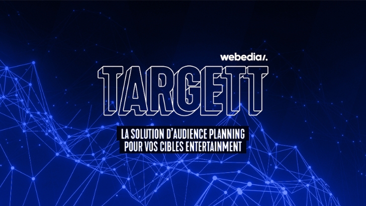 Avec Targett, Webedia se dote d’une nouvelle offre d’audience-planning
