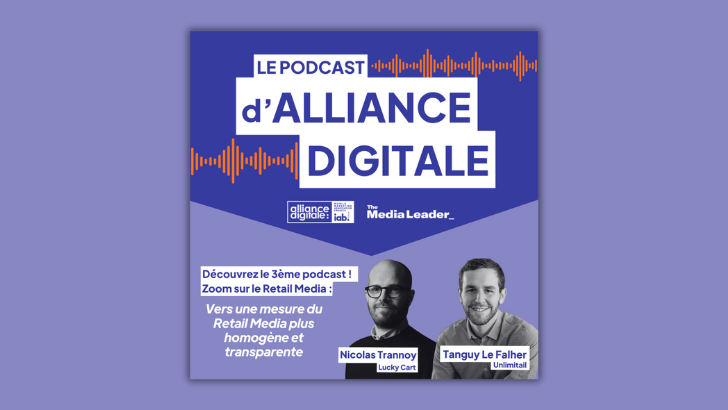 Le podcast d’Alliance Digitale : Vers une mesure du Retail Media plus homogène et transparente