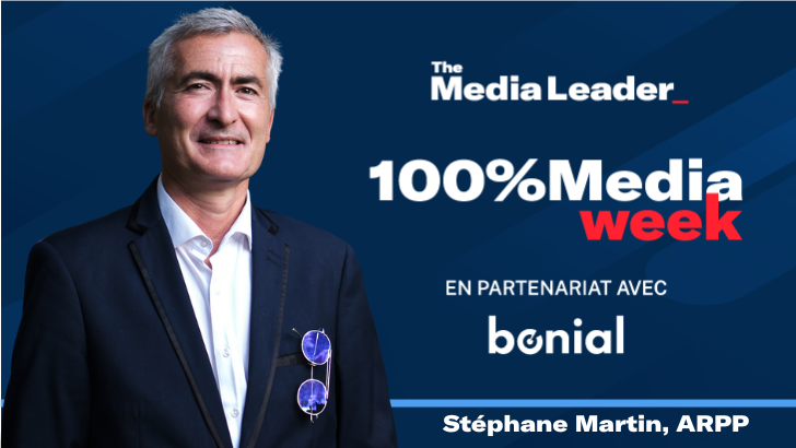 100%Media week : Stéphane Martin (ARPP), BFMTV / CNews, Ligue 1, Orange, The Trade Desk