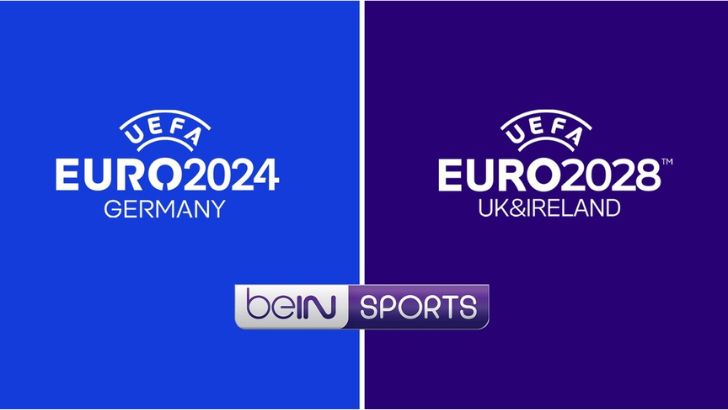 BeIN Sports obtient 100% des droits de l’UEFA Euro 2024 et de l’Euro 2028 en France