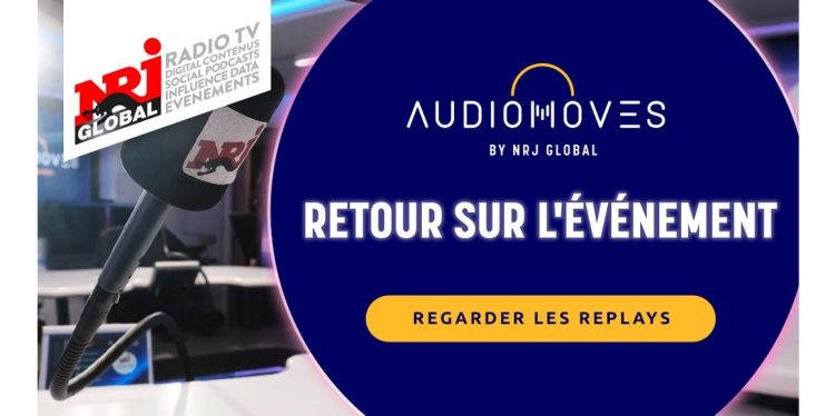 Avec Audio Moves, NRJ Global fédère tous les acteurs du marché audio