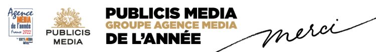 Publicis Media reconnu Groupe Agence Média de l’Année – France 2022