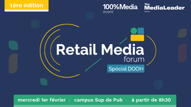 100%Media organise le 1ère édition du Retail Media forum, spécial DOOH, le 1er février