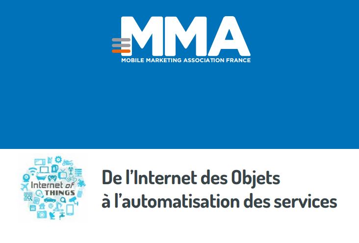 Les enjeux de la révolution marketing de l’Internet des Objets synthétisés dans un livre blanc de la MMAF