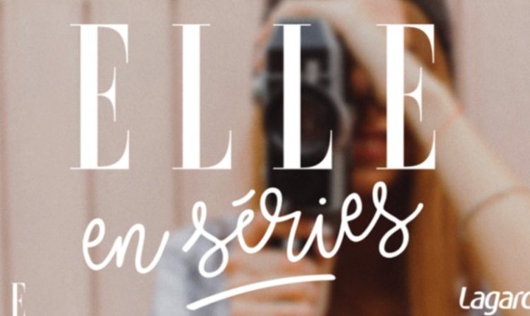 ELLE et Lagardère Studios lancent «ELLE en séries», un concours de création de web vidéos