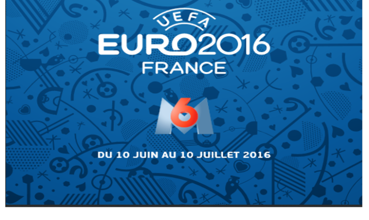 Les offres de M6 Publicité pour l’Euro 2016