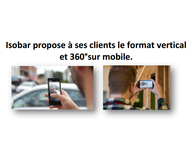 Isobar développe le format mobile vertical et le 360° pour ses clients