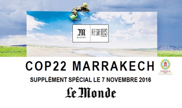 Le Monde accompagne la Cop 22 de Marrakech avec un supplément et des offres dédiées de MPublicité-RégieObs