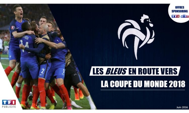 TF1 Publicité commercialise le parrainage autour des matchs de l’Equipe de France de Football jusqu’en 2018