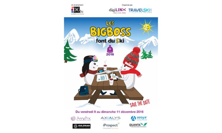 190 dirigeants du digital et eCommerce attendus à la prochaine édition des « BigBoss font du ski » du 9 au 11 décembre
