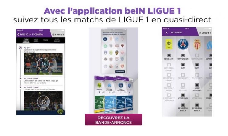 BeIN Sports lance sa nouvelle application Ligue 1 pour suivre tous les matchs en quasi-direct