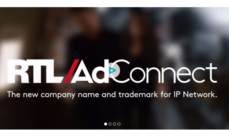IP Network, la régie internationale de RTL Group, devient RTL AdConnect