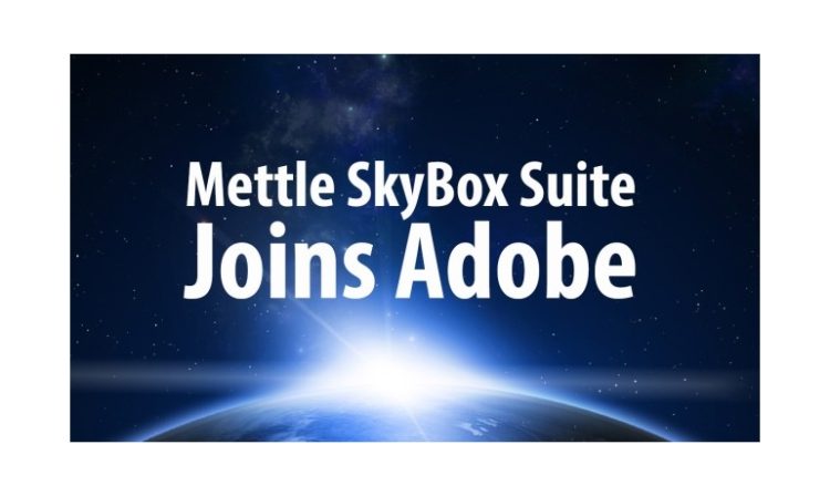Adobe rachète la technologie de réalité virtuelle Mettle SkyBox
