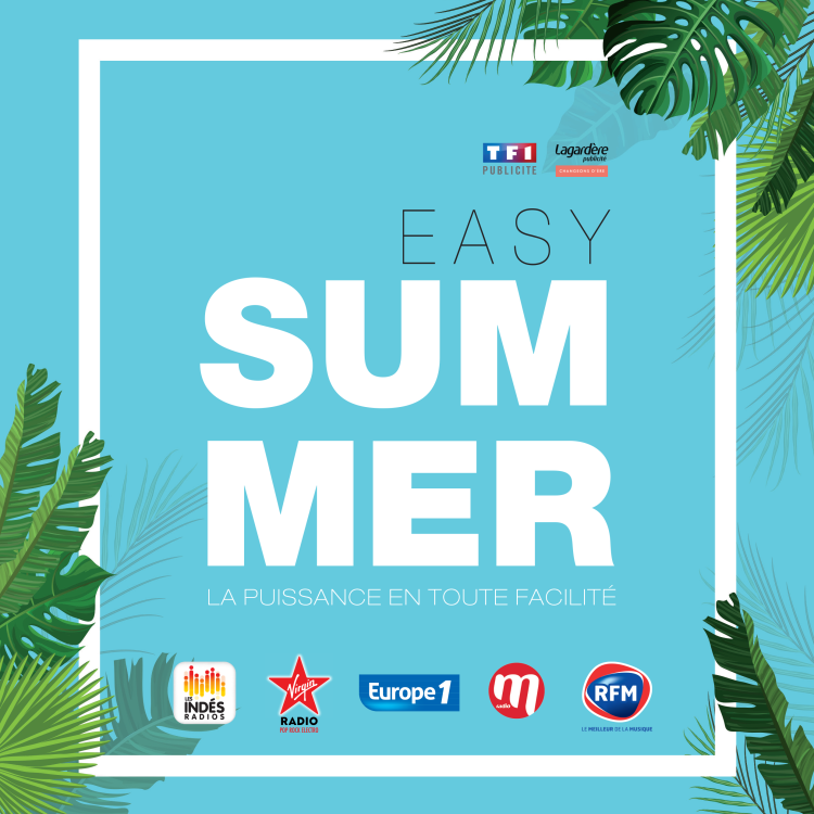 Lagardère Publicité et TF1 Publicité renouvellent l’alliance de leurs radios dans l’offre été Easy Summer