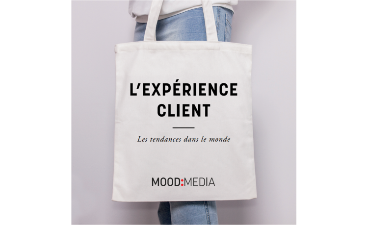 Les 4 tendances de l’expérience client décrite par Mood Media