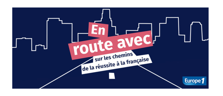 Europe 1 met en ligne un podcast sur la réussite à la française avec Peugeot et Mediacom