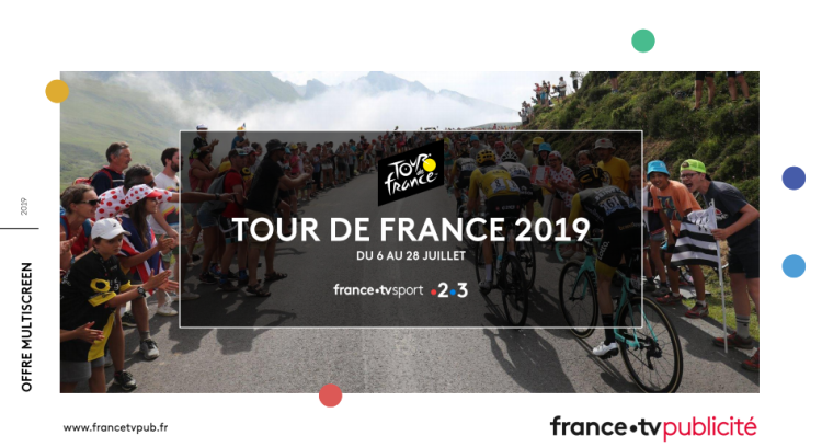 FranceTV Publicité accélère l’intégration digitale, sociale et contenus pour ses offres commerciales Tour de France 2019