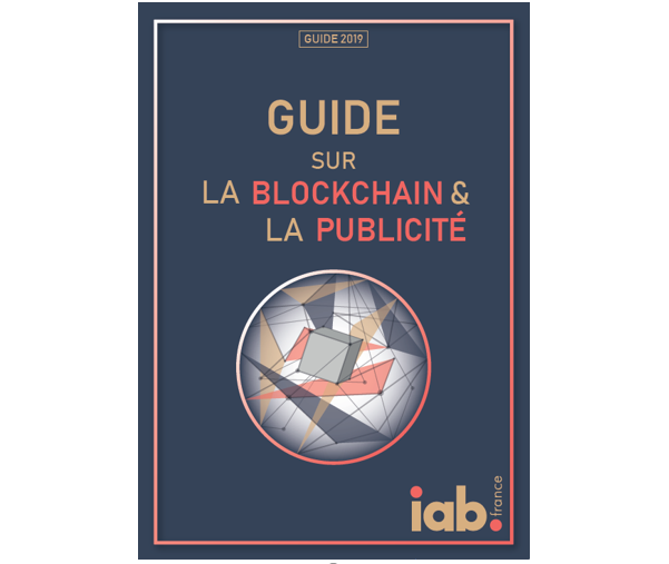 L’Iab France publie le guide Blockchain & Publicité