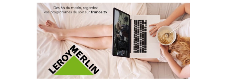 Leroy Merlin inaugure l’offre preview de France TV Publicité avec Havas Programmatic Hub