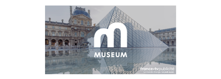 FranceTV Publicité en charge des espaces publicitaires de Museum TV en 2021
