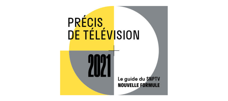 Le Syndicat National de la Publicité Télévisée (SNPTV) publie son guide annuel