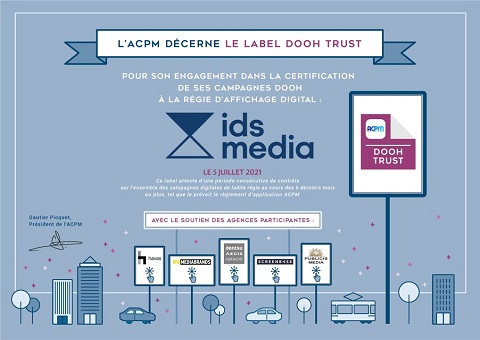 IDS media labellisée DOOH Trust par l’ACPM