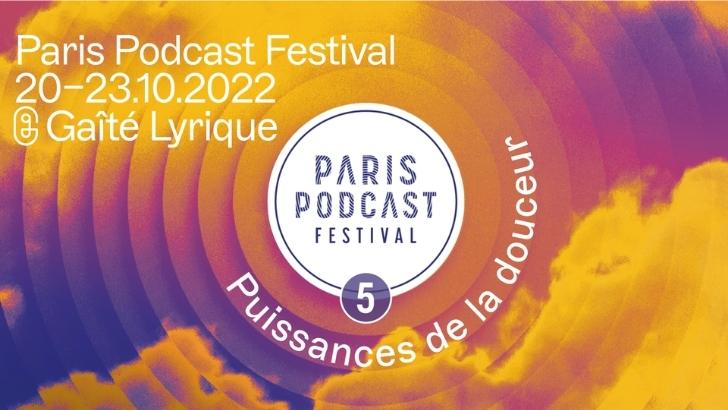 Le podcast, bulle audio de douceur, vedette du Paris Podcast Festival