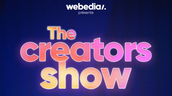 Webedia : The Creators Show reporté au 30 novembre