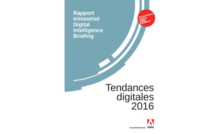 L’individu et les contenus au centre des préoccupations des marketeurs en 2016 selon les tendances digitales d’Econsultancy-Adobe