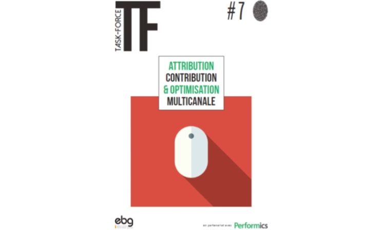 Performics et l’EBG publient un livre blanc sur les bonnes pratiques en matière d’attribution, de contribution et d’optimisation multicanale