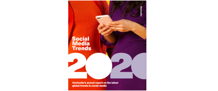 Hootsuite détaille 5 opportunités sociales 2020 à suivre