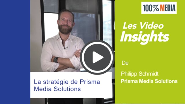 Video Insights : la stratégie de Prisma Media Solutions par Philipp Schmidt
