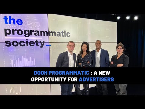 DOOH programmatique : une nouvelle opportunité pour les annonceurs