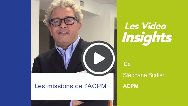 Video Insights : les missions et projets de l’ACPM par Stéphane Bodier