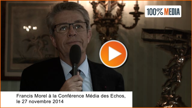 Vidéo : Francis Morel à la Conférence Média des Echos
