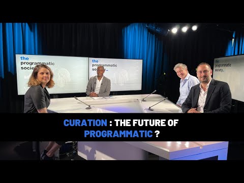 La curation : l’avenir du programmatique ?
