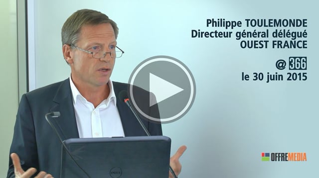 Vidéo : la stratégie éditoriale et digitale de Ouest France par Philippe Toulemonde