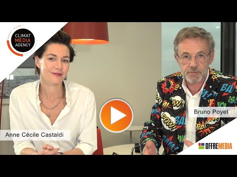 Agence Media de l’année France 2019 (J-28) – Soutenance de Bruno Poyet et Anne-Cécile Castaldi pour Climat Media Agency